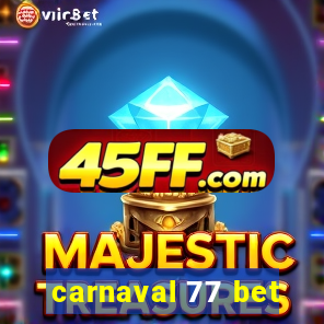 carnaval 77 bet